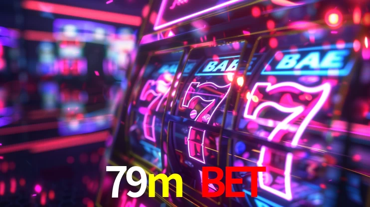 Account Benefits 79m bet